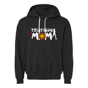 Triathlon Mom Cute Triathlon Funny Gift Garment-Dyed Fleece Hoodie