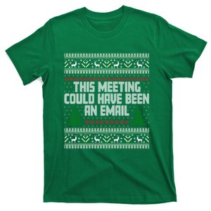 This Meeting Could Have Been An Email Ugly Christmas T-Shirt