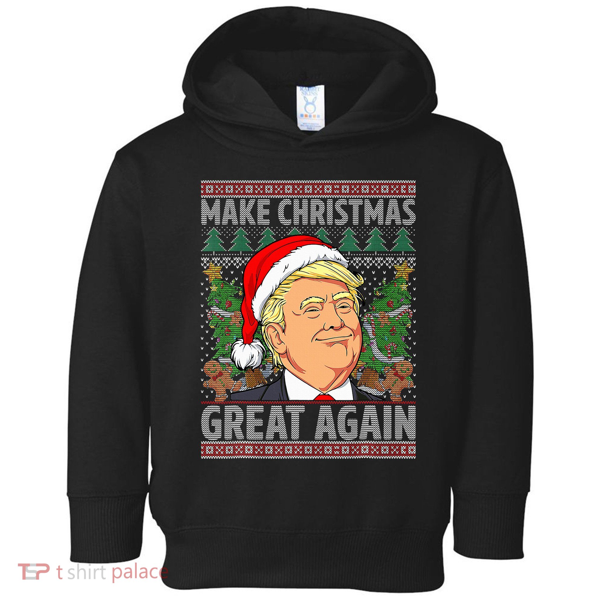 Trump Make Christmas Great Again Ugly Christmas Sweaters Toddler Hoodie