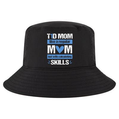 T1d Mom Calculating Skills Type 1 Diabetes Awareness Meaningful Gift Cool Comfort Performance Bucket Hat