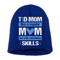 T1d Mom Calculating Skills Type 1 Diabetes Awareness Meaningful Gift Short Acrylic Beanie