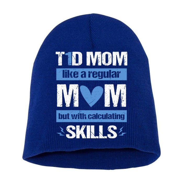 T1d Mom Calculating Skills Type 1 Diabetes Awareness Meaningful Gift Short Acrylic Beanie