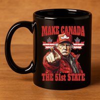 Trump Make Canada 51st State 11oz C Handle Ceramic Mug