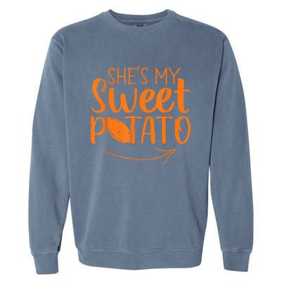 Thanksgiving Matching Couples She Is My Sweet Potato I Yam Garment-Dyed Sweatshirt