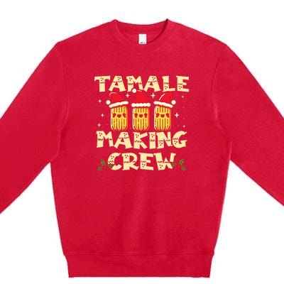 Tamale Making Crew Christmas Mexican Funny Premium Crewneck Sweatshirt