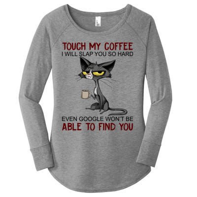 Touch My Coffee I Will Slap You So Hard Funny Cat Lover Gift Women's Perfect Tri Tunic Long Sleeve Shirt