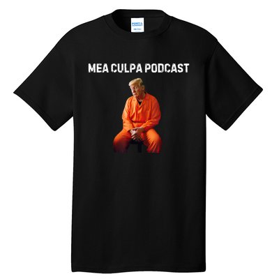 Trump Mea Culpa Podcas Michael Cohen Tall T-Shirt