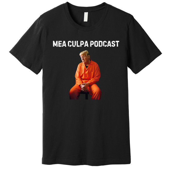 Trump Mea Culpa Podcas Michael Cohen Premium T-Shirt