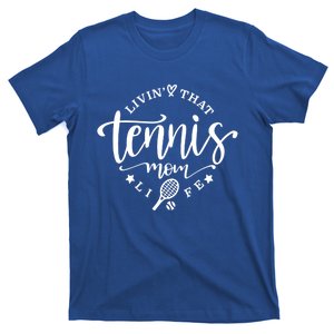 Tennis Mom Cool Gift T-Shirt