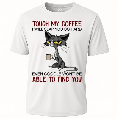 Touch My Coffee I Will Slap You So Hard Funny Angry Cat Performance Shirt