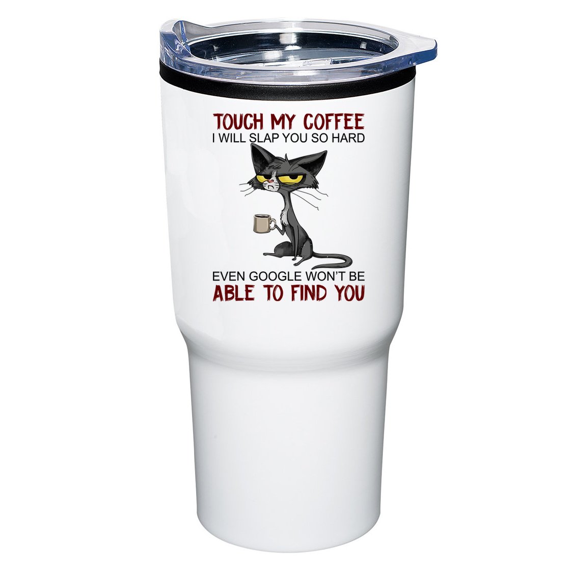 Touch My Coffee I Will Slap You So Hard Funny Angry Cat Tumbler