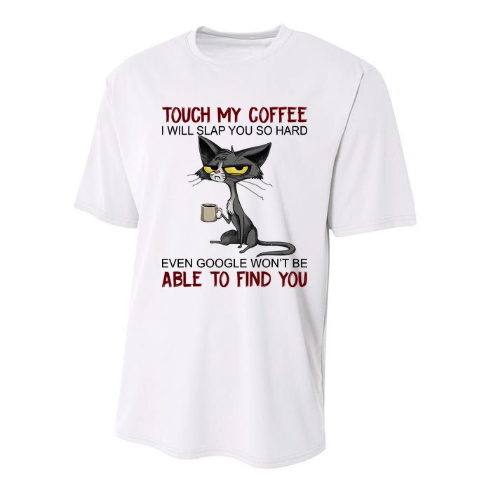 Touch My Coffee I Will Slap You So Hard Funny Angry Cat Youth Performance Sprint T-Shirt