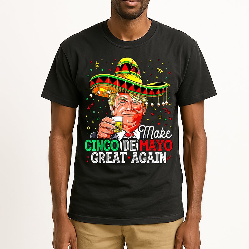 Trump Make Cinco De Mayo Great Again Tall T-Shirt
