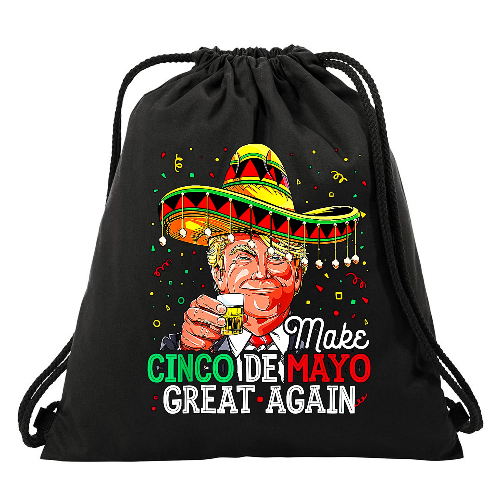 Trump Make Cinco De Mayo Great Again Drawstring Bag