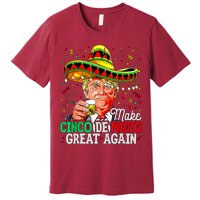 Trump Make Cinco De Mayo Great Again Premium T-Shirt
