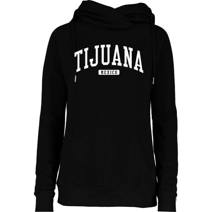 Tijuana Mexico College University Style Womens Funnel Neck Pullover Hood