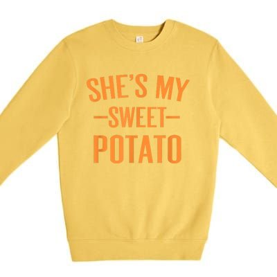 Thanksgiving Matching Couples She's My Sweet Potato I Yam Premium Crewneck Sweatshirt