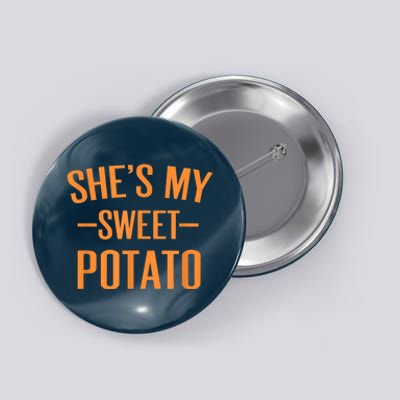 Thanksgiving Matching Couples She's My Sweet Potato I Yam Button