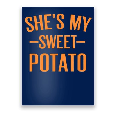 Thanksgiving Matching Couples She's My Sweet Potato I Yam Poster