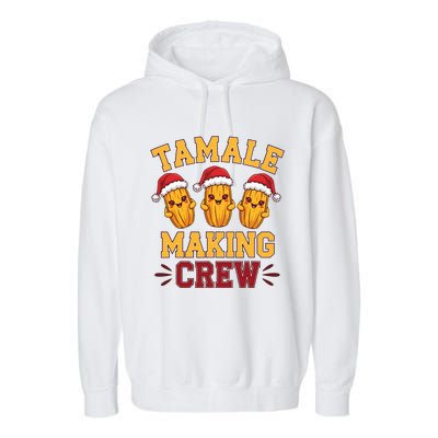 Tamale Making Crew Tamale Season Funny Mexican Christmas Garment-Dyed Fleece Hoodie