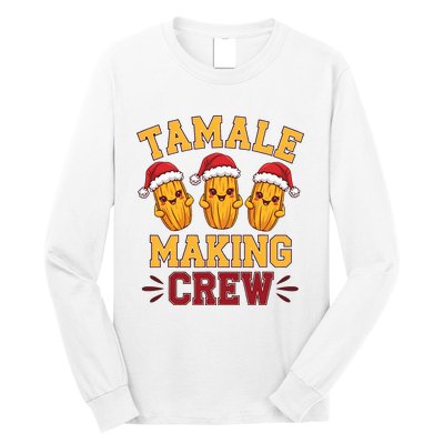 Tamale Making Crew Tamale Season Funny Mexican Christmas Long Sleeve Shirt