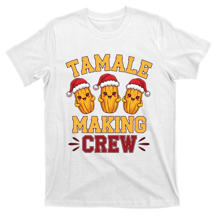 Tamale Making Crew Tamale Season Funny Mexican Christmas T-Shirt