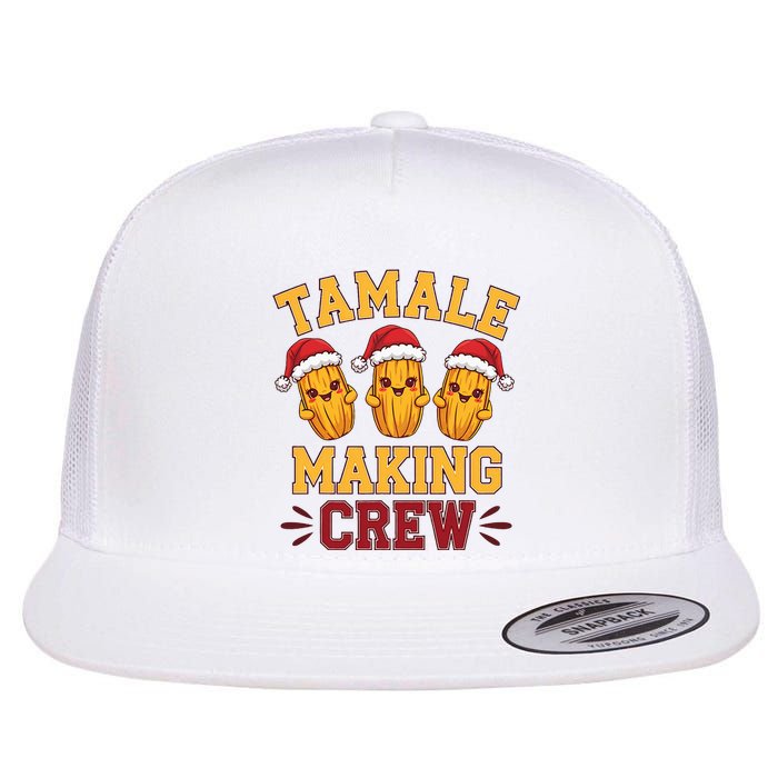 Tamale Making Crew Tamale Season Funny Mexican Christmas Flat Bill Trucker Hat