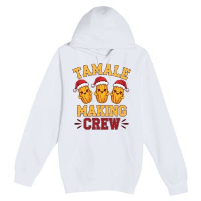 Tamale Making Crew Tamale Season Funny Mexican Christmas Premium Pullover Hoodie