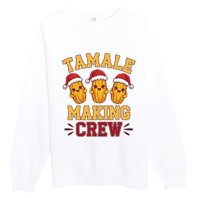 Tamale Making Crew Tamale Season Funny Mexican Christmas Premium Crewneck Sweatshirt