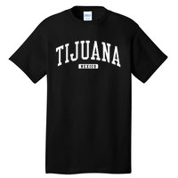 Tijuana Mexico College University Style Tall T-Shirt