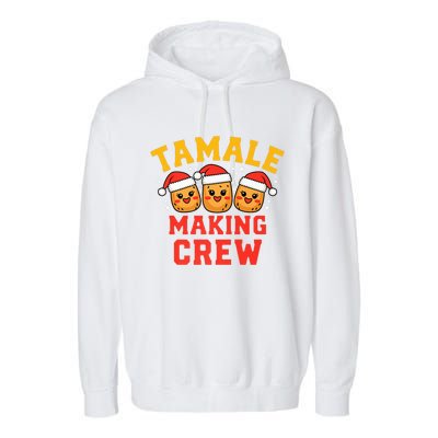 Tamale Making Crew Tamale Season Funny Mexican Christmas Garment-Dyed Fleece Hoodie