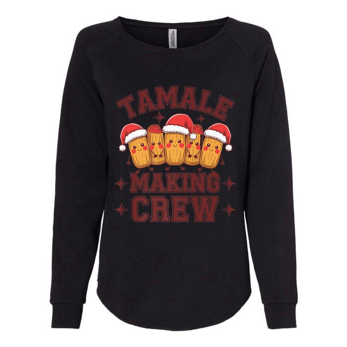 Tamale Making Crew Tamale Season Funny Mexican Christmas Womens California Wash Sweatshirt