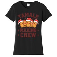 Tamale Making Crew Tamale Season Funny Mexican Christmas Women's T-Shirt