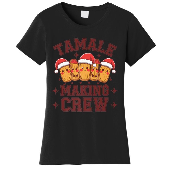 Tamale Making Crew Tamale Season Funny Mexican Christmas Women's T-Shirt