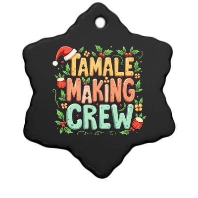 Tamale Making Crew Tamale Season Funny Mexican Merry Christmas Ceramic Star Ornament