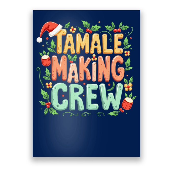 Tamale Making Crew Tamale Season Funny Mexican Merry Christmas Poster