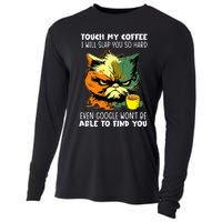 Touch My Coffee ILl Slap You So Hard Cat Face Feeling Cooling Performance Long Sleeve Crew