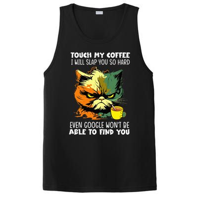 Touch My Coffee ILl Slap You So Hard Cat Face Feeling PosiCharge Competitor Tank