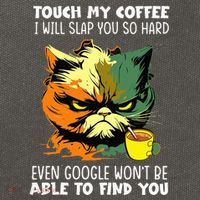 Touch My Coffee ILl Slap You So Hard Cat Face Feeling Cotton Canvas Backpack