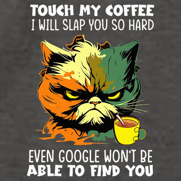 Touch My Coffee ILl Slap You So Hard Cat Face Feeling Vector Backpack
