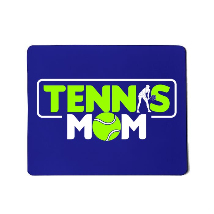 Tennis Mom Cute Gift Mousepad