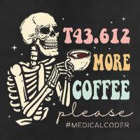 T43.612 More Coffee Please Medical Coder Skeleton Trucker Hat