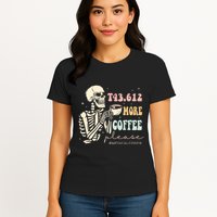 T43.612 More Coffee Please Medical Coder Skeleton Women's T-Shirt