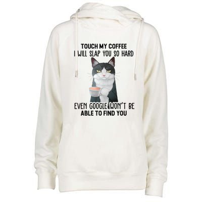 Touch My Coffee I Will Slap You So Hard Cat Coffee Lovers Womens Funnel Neck Pullover Hood