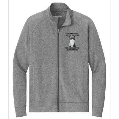 Touch My Coffee I Will Slap You So Hard Cat Coffee Lovers Stretch Full-Zip Cadet Jacket