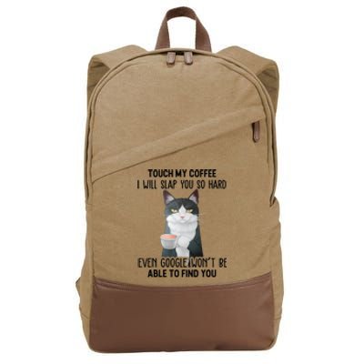 Touch My Coffee I Will Slap You So Hard Cat Coffee Lovers Cotton Canvas Backpack