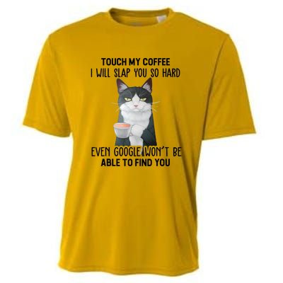 Touch My Coffee I Will Slap You So Hard Cat Coffee Lovers Cooling Performance Crew T-Shirt