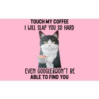 Touch My Coffee I Will Slap You So Hard Cat Coffee Lovers Bumper Sticker