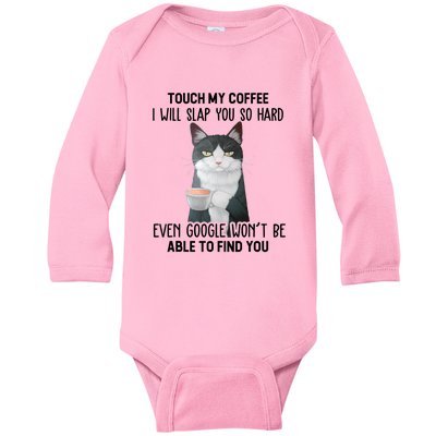 Touch My Coffee I Will Slap You So Hard Cat Coffee Lovers Baby Long Sleeve Bodysuit