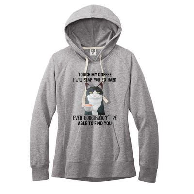 Touch My Coffee I Will Slap You So Hard Cat Coffee Lovers Women's Fleece Hoodie